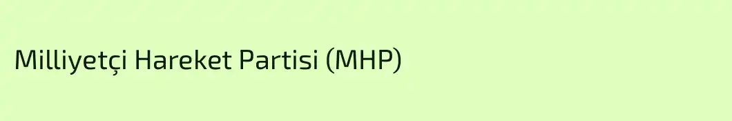 Milliyetçi Hareket Partisi (MHP)